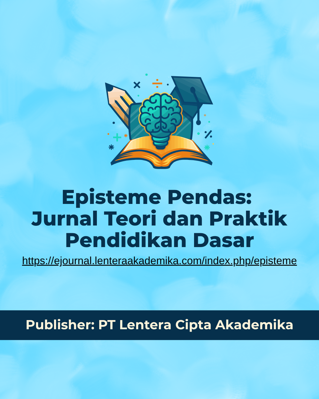 Episteme Pendas: Jurnal Teori dan Praktik Pendidikan Dasar